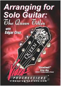 Edgar Cruz - Arranging For Solo Guitar / The Queen Titles
