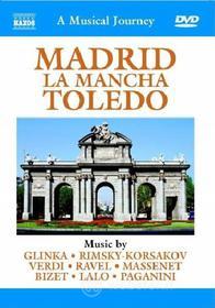 A Musical Journey. Madrid, La Mancha, Toledo