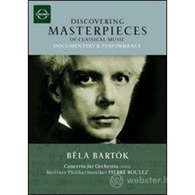 Bela Bartok. Concerto for Orchestra. Discovering Masterpieces of Classical Music