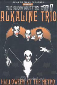 Alkaline Trio. Halloween At The Metro. Live