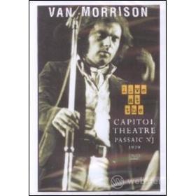Van Morrison. Live at the Capitol Theatre, Passaic NJ, 1979