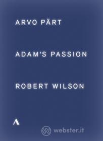 Arvo Pärt. Adam's Passion