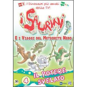 I Saurini e i viaggi del meteorite nero. Vol. 4. Il potere svelato