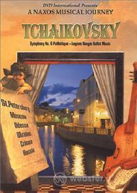 Pyotr Ilyich Tchaikovsky. Symphony No. 6. A Naxos Musical Journey