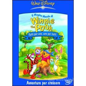 Il magico mondo di Winnie the Pooh. Tutti per uno, uno per tutti