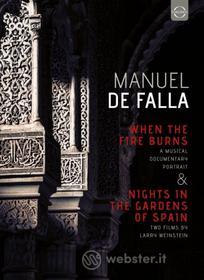 Manuel De Falla - When The Fire Burns
