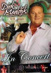 Dirk Meeldijk - In Concert Dvd