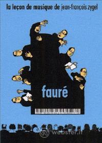 Lecon De Musique De Jean-Francois Zygel - Faure'