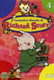 Il fantastico mondo di Richard Scarry. Vol. 4
