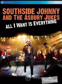 Southside Johnny & The Asbury Jukes. All I Want Is Everything