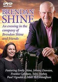 Shine Brendan-An Evening With Brendan Shine