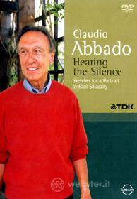 Claudio Abbado - Hearing The Silence