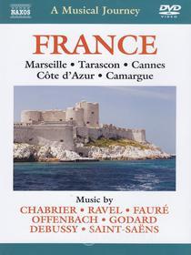 A Musical Journey. France: Marseille, Tarason, Cannes, Cote d'Azur, Camargue