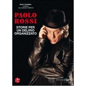 Paolo Rossi. Storie per un delirio organizzato