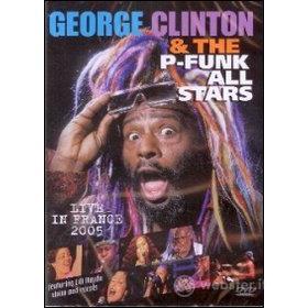 George Clinton & The P-Funk All Stars. Live in France 2005