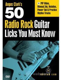 Angus Clark - 50 Radio Rock Licks You Must Know