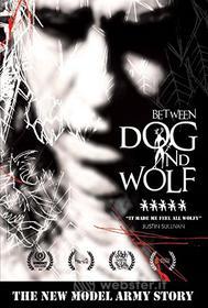 New Model Army - Between Dog And Wolf - The New Model Army Story