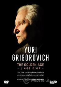 Yuri Grigorovich - The Golden Age