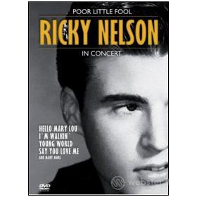 Ricky Nelson. Poor Little Fool. In Concert