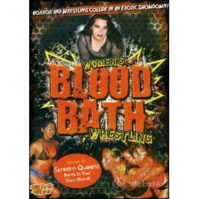 Women's Blood Bath Wrestling