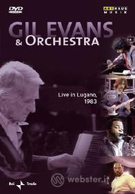 Gil Evans and Orchestra. Live in Lugano, 1983