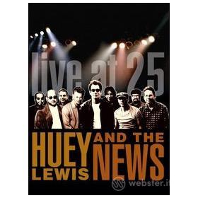Huey Lewis & The News. Live At 25