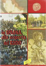 In Spagna Alla Scoperta Del Rocio