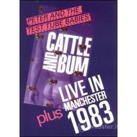 Peter And The Test Tube Babies. Cattle And Bum. Live In Manchester 1983