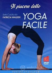 Il Piacere Dello Yoga Facile