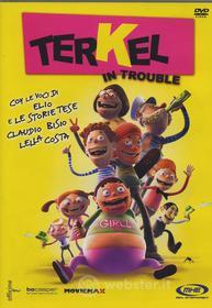 Terkel In Trouble