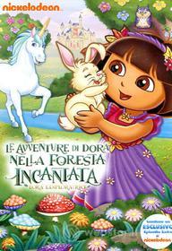 Dora l'esploratrice. Le avventure di Dora nella foresta incantata