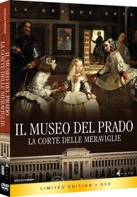 Il Museo Del Prado: La Corte Delle Meraviglie