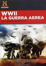 WWII Guerra aerea. Gli archivi ritrovati