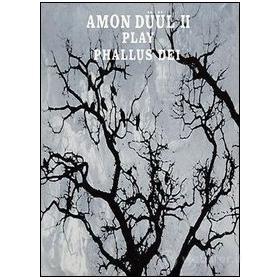 Amon Duul II. Play Phallus Dei