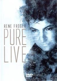 Rene Froger - Pure Live