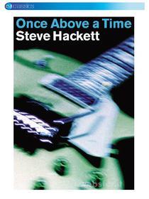 Steve Hackett. Once Above A Time