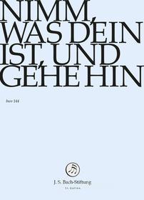 Johann Sebastian Bach  - Nimm,Was Dein Ist, Und Gehe