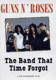 Guns n' Roses. The Band That Time Forgot