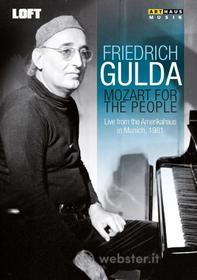 Friedrich Gulda. Mozart For The People. Live from the Amerikahaus