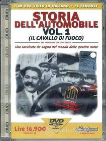 Storia Dell'automobile Vol. 1 (Il Cavallo Di Fuoco)