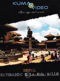 Nepal. Kathmandu e la sua valle