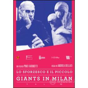 Giants in Milan. Vol. 7. Lo Sforzesco e il Piccolo