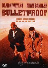 Bulletproof. A prova di proiettile
