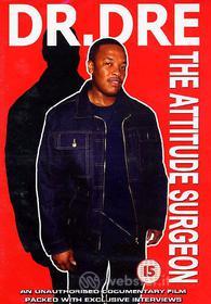 Dr. Dre. The Attitude Surgeon