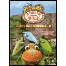 Il treno dei dinosauri. Vol. 2. Giochi da tirannosauri