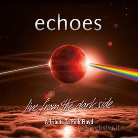 Echoes - Live From The Dark Side (Blu-ray)