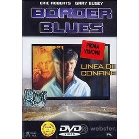 Border Blues. Linea di confine