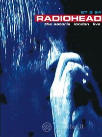 Radiohead. The Astoria London Live 27.5.94