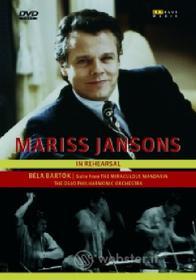 Mariss Jansons In Rehearsal. Béla Bartók's Miraculous Mandarin Suite
