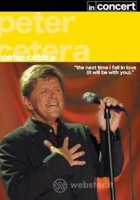 Peter Cetera - In Concert